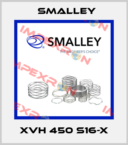 XVH 450 S16-X SMALLEY