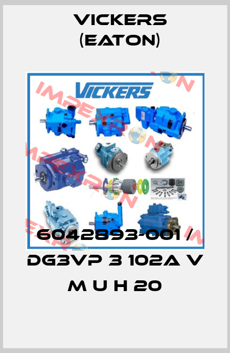 6042893-001 / DG3VP 3 102A V M U H 20 Vickers (Eaton)