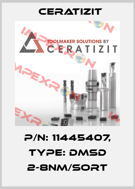P/N: 11445407, Type: DMSD 2-8NM/SORT Ceratizit