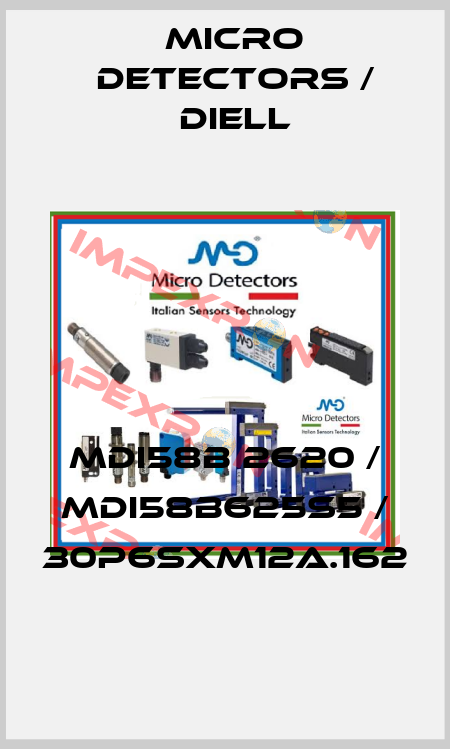 MDI58B 2620 / MDI58B625S5 / 30P6SXM12A.162
 Micro Detectors / Diell