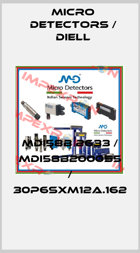 MDI58B 2633 / MDI58B2000S5 / 30P6SXM12A.162
 Micro Detectors / Diell