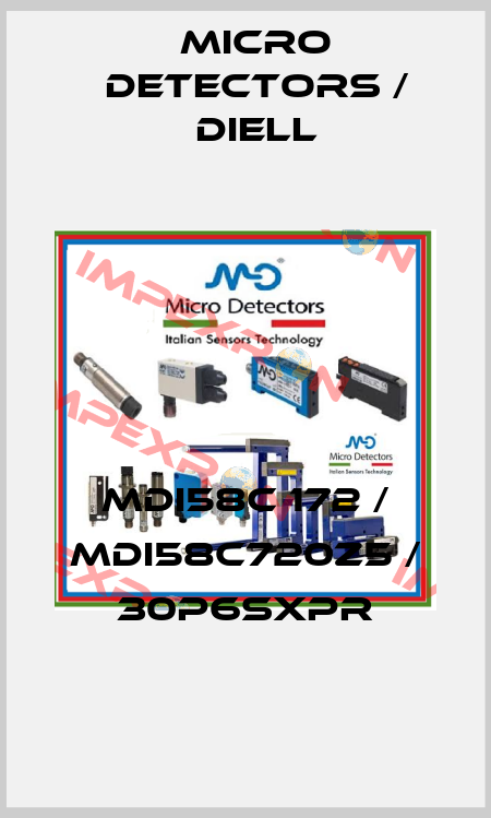 MDI58C 172 / MDI58C720Z5 / 30P6SXPR
 Micro Detectors / Diell