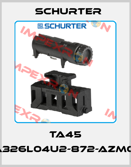 TA45 A326L04U2-872-AZM01 Schurter