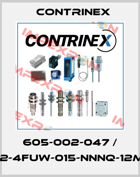 605-002-047 / S12-4FUW-015-NNNQ-12MG Contrinex