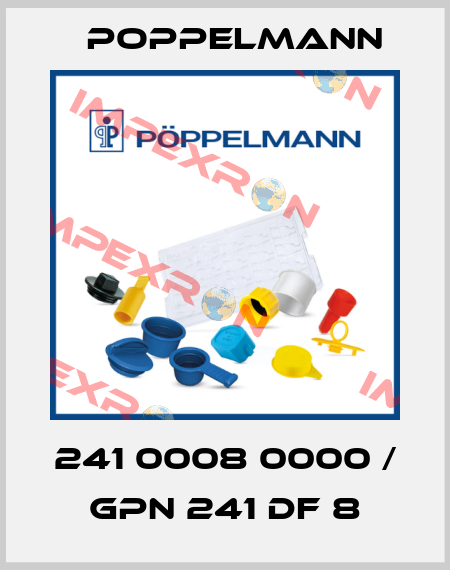 241 0008 0000 / GPN 241 DF 8 Poppelmann