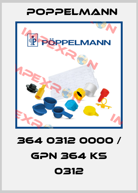 364 0312 0000 / GPN 364 KS 0312 Poppelmann