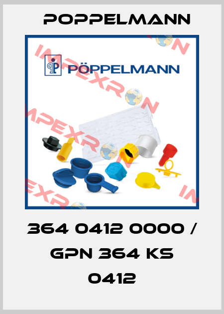 364 0412 0000 / GPN 364 KS 0412 Poppelmann