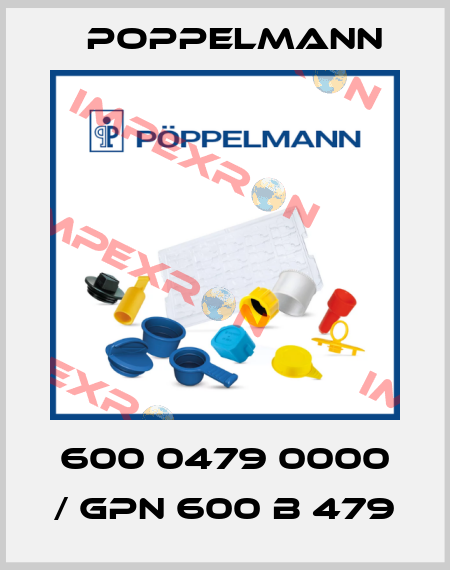 600 0479 0000 / GPN 600 B 479 Poppelmann