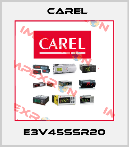 E3V45SSR20 Carel