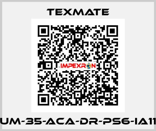 UM-35-ACA-DR-PS6-IA11 Texmate