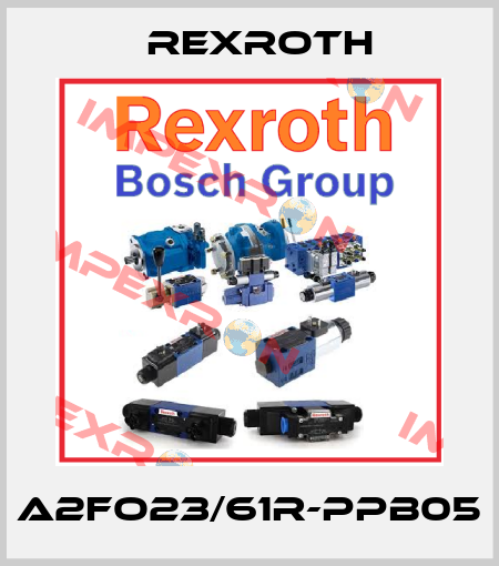 A2FO23/61R-PPB05 Rexroth