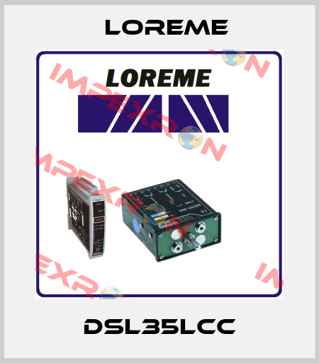 DSL35LCC Loreme