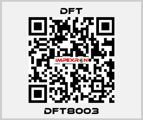 DFT8003 DFT