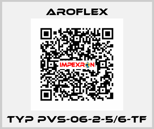Typ PVS-06-2-5/6-TF Aroflex