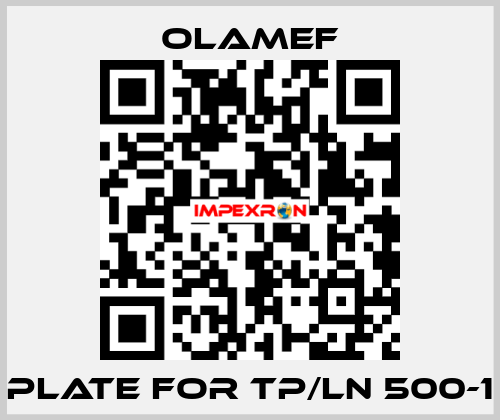 Plate for TP/LN 500-1 olamef