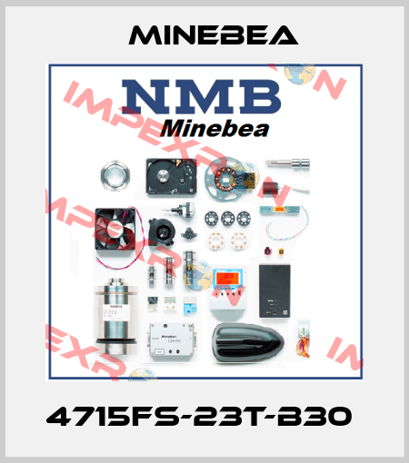 4715FS-23T-B30  Minebea