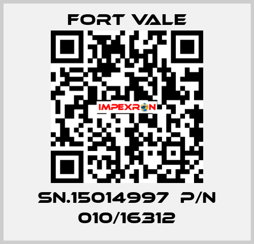 SN.15014997  P/N 010/16312 Fort Vale