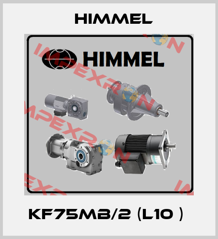  KF75MB/2 (L10 )  HIMMEL
