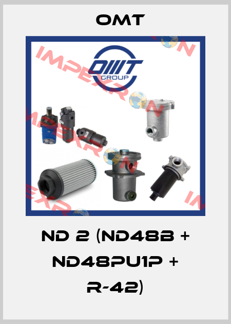 ND 2 (ND48B + ND48PU1P + R-42) Omt