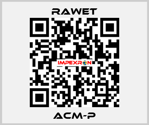 ACM-P Rawet