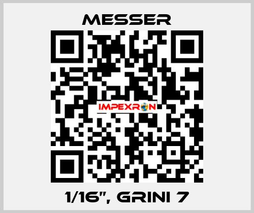 1/16”, GRINI 7 Messer