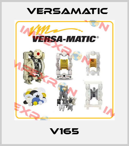 V165 VersaMatic