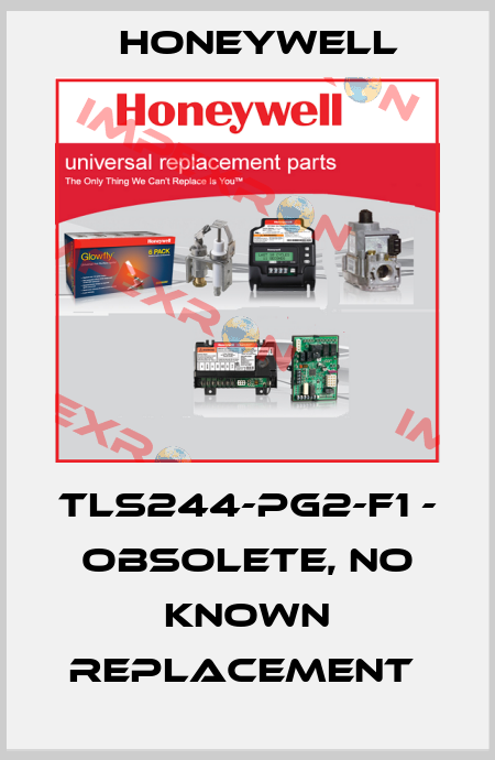 TLS244-PG2-F1 - OBSOLETE, NO KNOWN REPLACEMENT  Honeywell