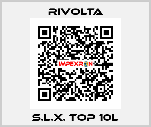 S.L.X. TOP 10L Rivolta