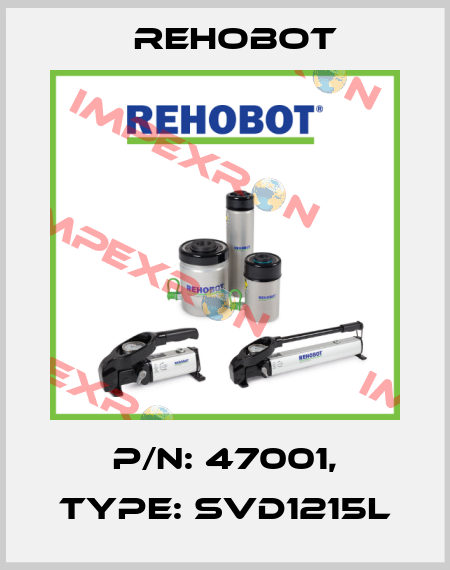 p/n: 47001, Type: SVD1215L Rehobot