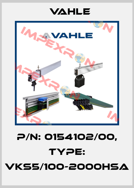 P/n: 0154102/00, Type: VKS5/100-2000HSA Vahle