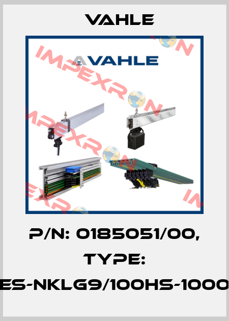 P/n: 0185051/00, Type: ES-NKLG9/100HS-1000 Vahle