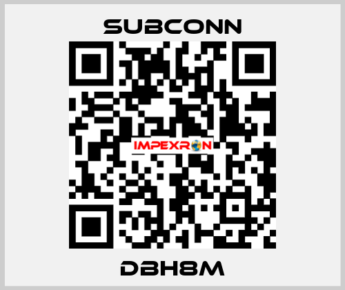 DBH8M SubConn
