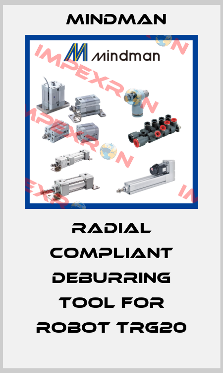 radial compliant deburring tool for robot TRG20 Mindman