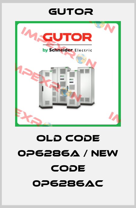 old code 0P6286A / new code 0P6286AC Gutor