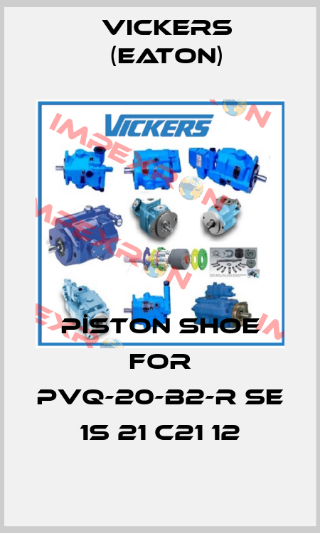 PİSTON SHOE for PVQ-20-B2-R SE 1S 21 C21 12 Vickers (Eaton)