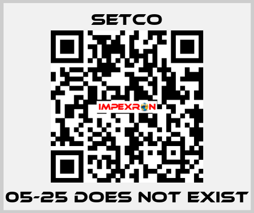 05-25 does not exist SETCO