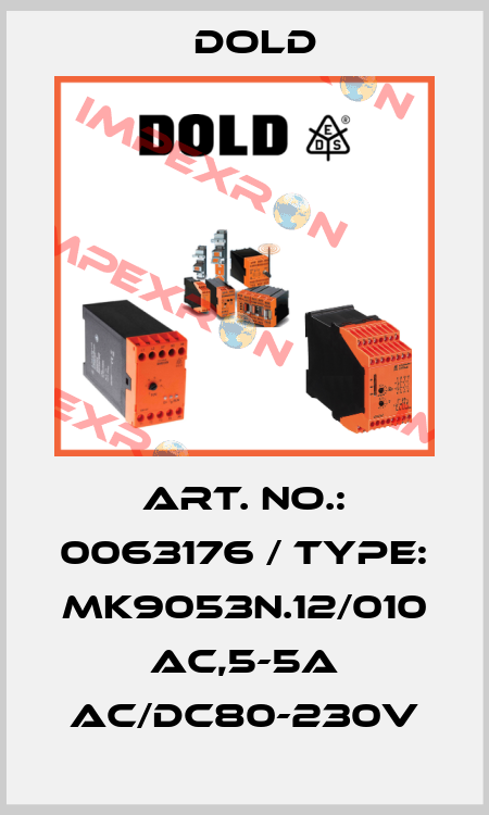 ART. NO.: 0063176 / TYPE: MK9053N.12/010 AC,5-5A AC/DC80-230V Dold