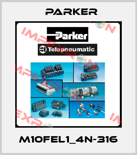 M10FEL1_4N-316 Parker