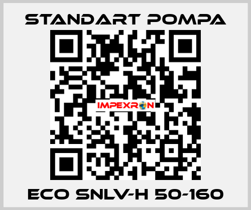 ECO SNLV-H 50-160 STANDART POMPA