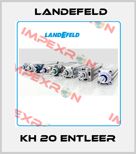 KH 20 ENTLEER Landefeld
