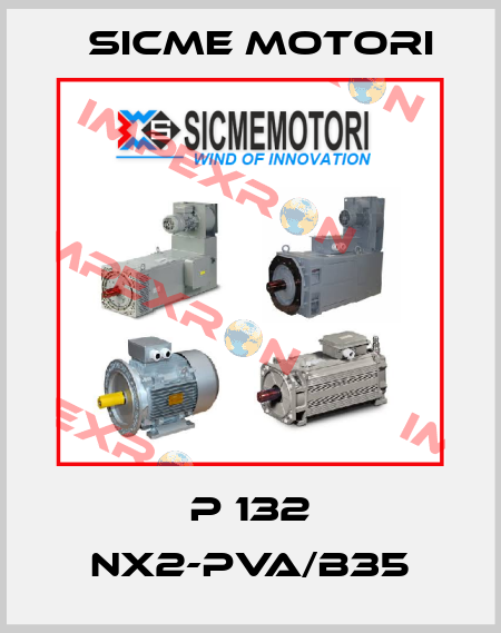 P 132 NX2-PVA/B35 Sicme Motori