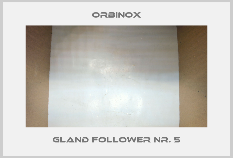 gland follower Nr. 5 Orbinox