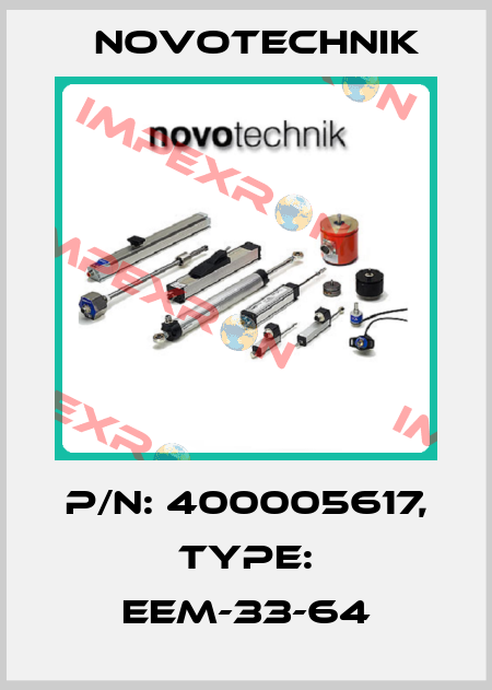 P/N: 400005617, Type: EEM-33-64 Novotechnik