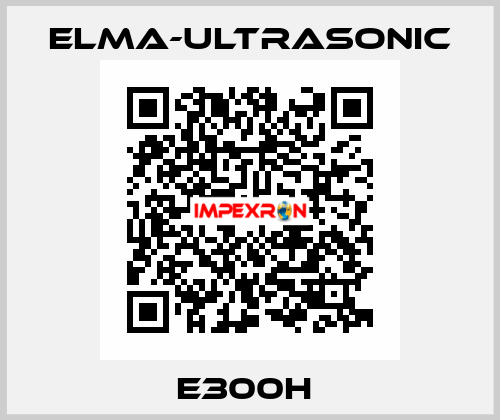 E300H  elma-ultrasonic