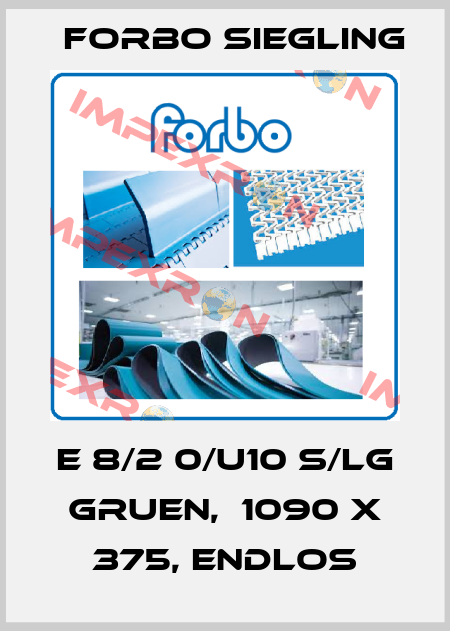 E 8/2 0/U10 S/LG gruen,  1090 x 375, endlos Forbo Siegling