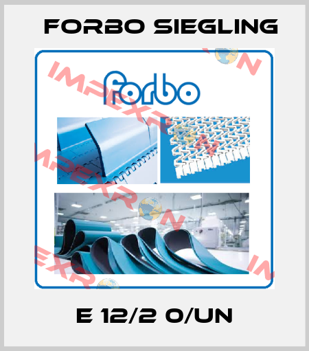 E 12/2 0/UN Forbo Siegling