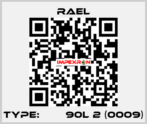 Type: МІА 90L 2 (0009) RAEL