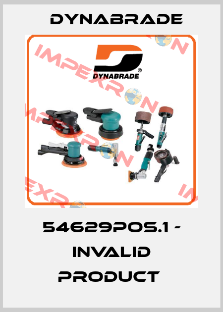 54629POS.1 - invalid product  Dynabrade