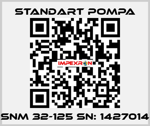 SNM 32-125 SN: 1427014 STANDART POMPA