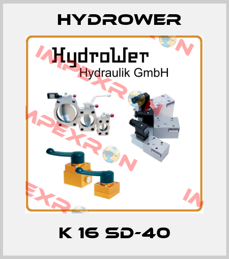 K 16 SD-40 HYDROWER